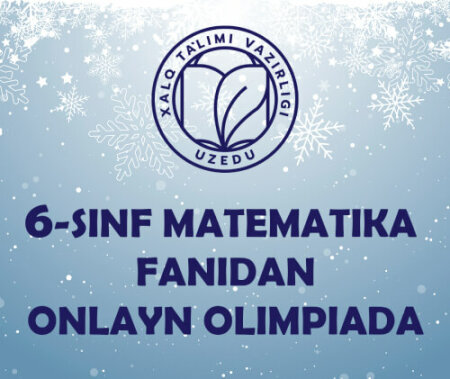 6-sinf o'quvchilari uchun matematika fanidan online olimpiada