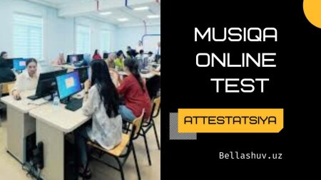 Musiqa fanidan attestatsiya testlariga tayyorlanish uchun test savollari